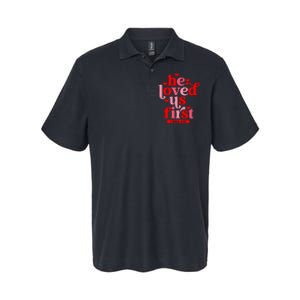 He Loved Us First Bible 1 John 4:19 Christian Valentines Day Softstyle Adult Sport Polo