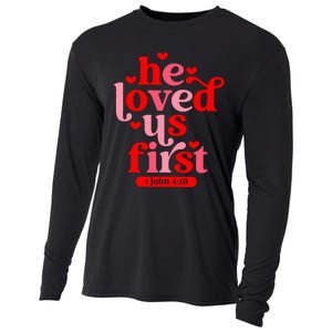 He Loved Us First Bible 1 John 4:19 Christian Valentines Day Cooling Performance Long Sleeve Crew