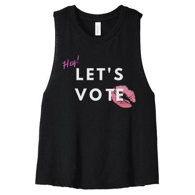 Hey LetS Vote 2024 Election Feminine Cute Voter Rights Women's Racerback Cropped Tank