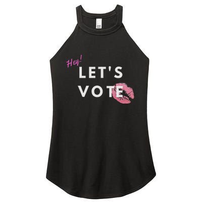 Hey LetS Vote 2024 Election Feminine Cute Voter Rights Women's Perfect Tri Rocker Tank