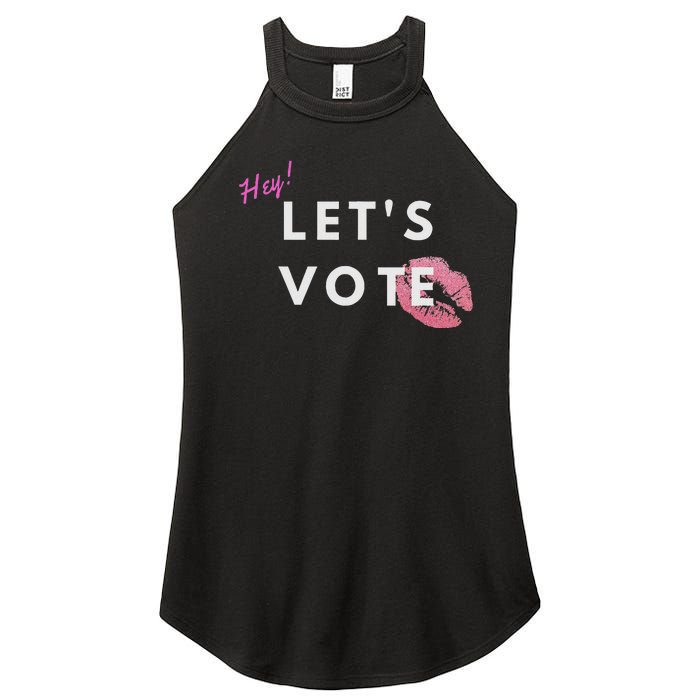 Hey LetS Vote 2024 Election Feminine Cute Voter Rights Women's Perfect Tri Rocker Tank