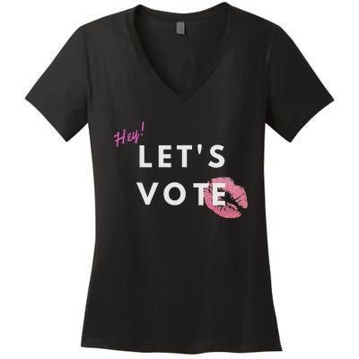 Hey LetS Vote 2024 Election Feminine Cute Voter Rights Women's V-Neck T-Shirt