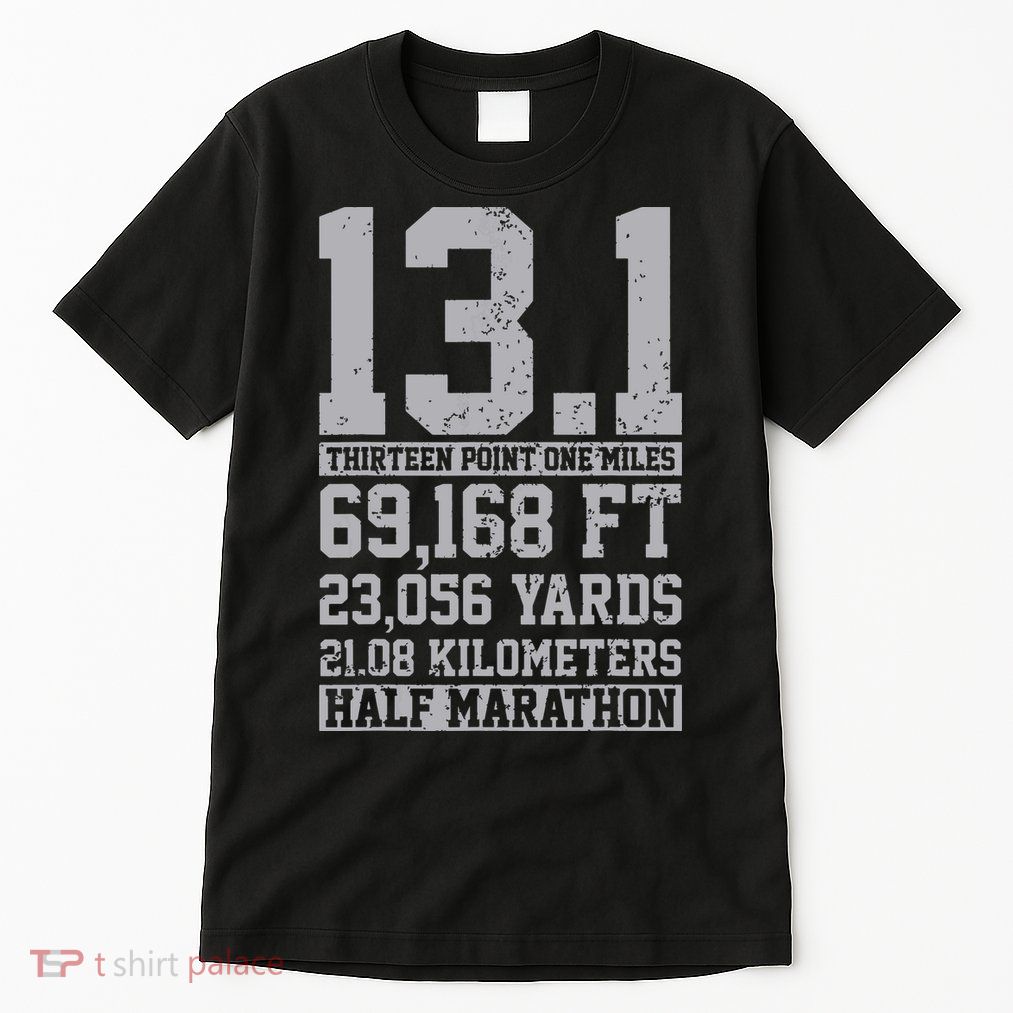 Half Marathon 131 Miles Running Runner Tall T-Shirt