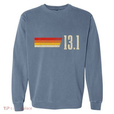 Half Marathon 13.1 Miles Vintage Running Marathon Runner Garment-Dyed Sweatshirt