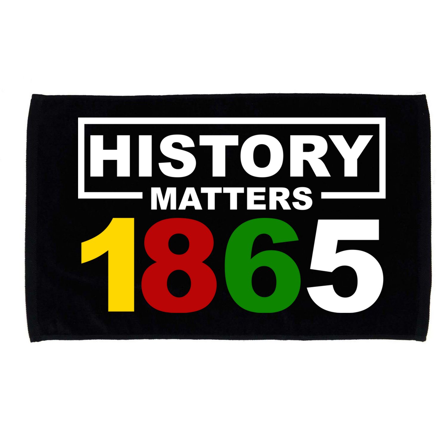 History Matters 1865 Black History Month Microfiber Hand Towel