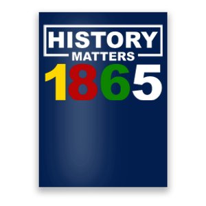 History Matters 1865 Black History Month Poster