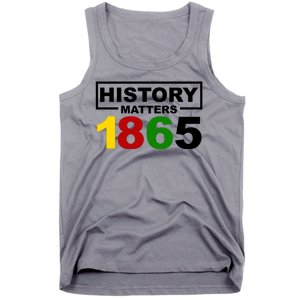 History Matters 1865 Black History Month Tank Top