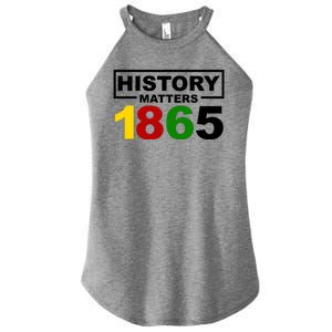 History Matters 1865 Black History Month Women's Perfect Tri Rocker Tank