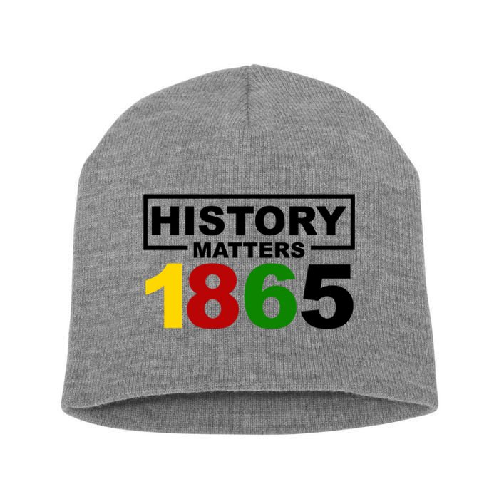 History Matters 1865 Black History Month Short Acrylic Beanie