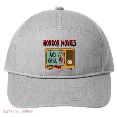 Horror Movies And Chill Scary 7-Panel Snapback Hat
