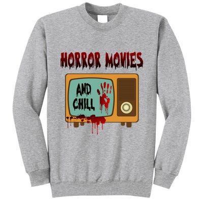 Horror Movies And Chill Scary Tall Sweatshirt