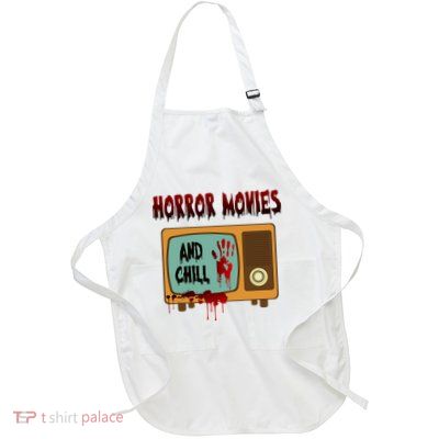 Horror Movies And Chill Scary Full-Length Apron With Pockets