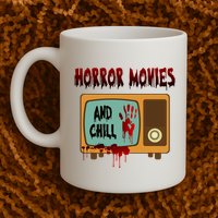 Horror Movies And Chill Scary Mug