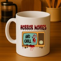 Horror Movies And Chill Scary Mug