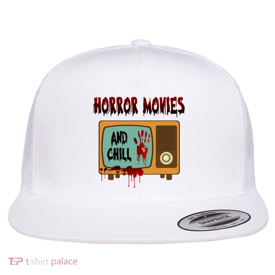 Horror Movies And Chill Scary Flat Bill Trucker Hat