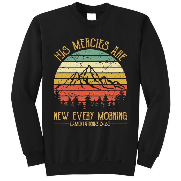 His Mercies Are New Every Morning Bible Verse Christian Sweatshirt