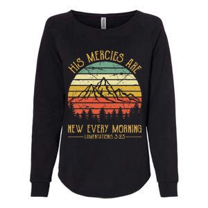 His Mercies Are New Every Morning Bible Verse Christian Womens California Wash Sweatshirt