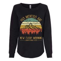 His Mercies Are New Every Morning Bible Verse Christian Womens California Wash Sweatshirt