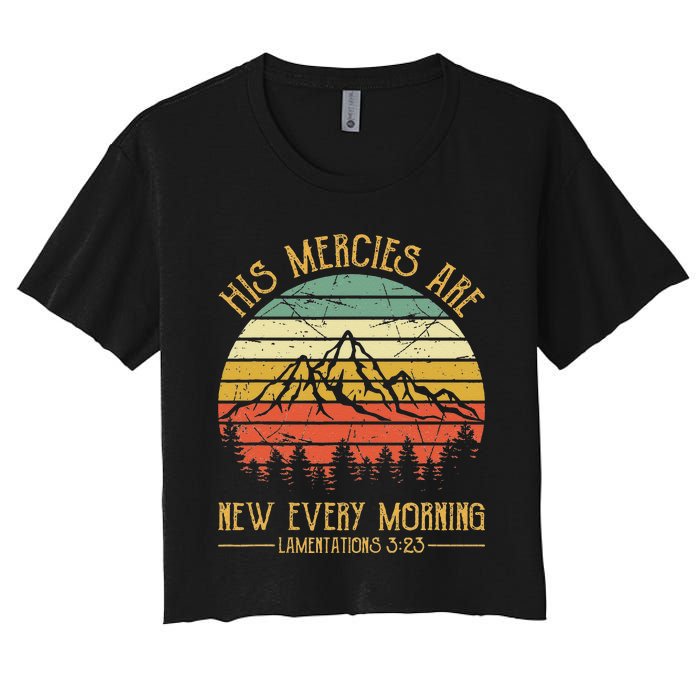 His Mercies Are New Every Morning Bible Verse Christian Women's Crop Top Tee