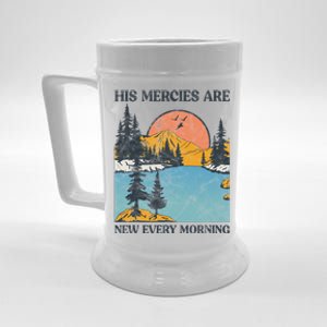 His Mercies Are New Every Morning Bible Verse Christian Beer Stein