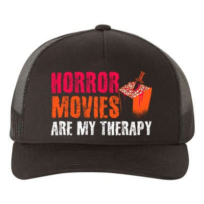 Horror Movies Are My Therapy Movie Fan Horror Movies Yupoong Adult 5-Panel Trucker Hat