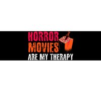 Horror Movies Are My Therapy Movie Fan Horror Movies Bumper Sticker