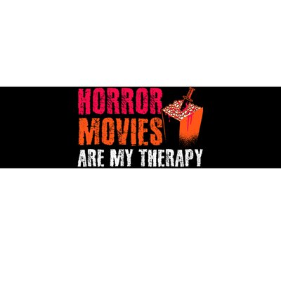 Horror Movies Are My Therapy Movie Fan Horror Movies Bumper Sticker