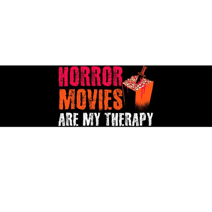 Horror Movies Are My Therapy Movie Fan Horror Movies Bumper Sticker