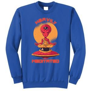 Heavily Meditated Alien Meditation Great Gift Sweatshirt