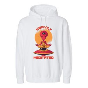 Heavily Meditated Alien Meditation Great Gift Garment-Dyed Fleece Hoodie