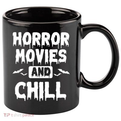 Horror Movies And Chill 11oz C Handle Ceramic Mug