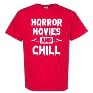 Horror Movies And Chill Garment-Dyed Heavyweight T-Shirt