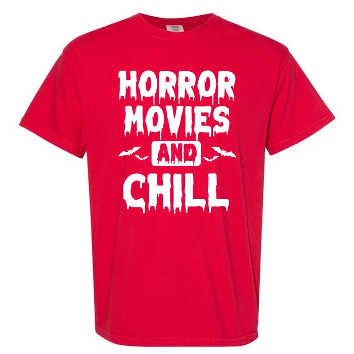 Horror Movies And Chill Garment-Dyed Heavyweight T-Shirt