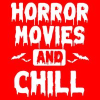 Horror Movies And Chill Sweatshirt