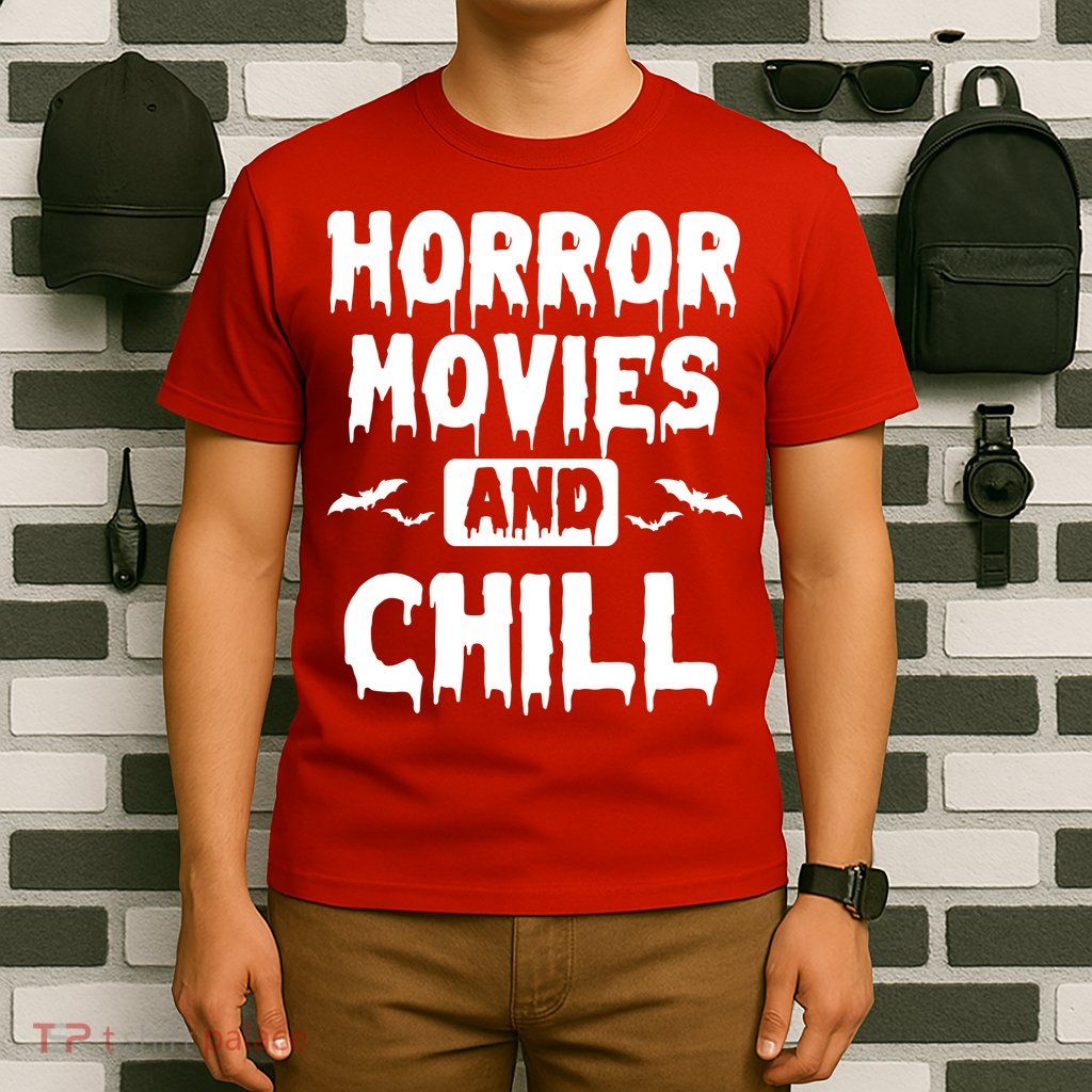 Horror Movies And Chill T-Shirt