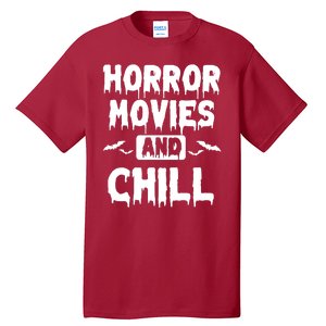 Horror Movies And Chill Tall T-Shirt