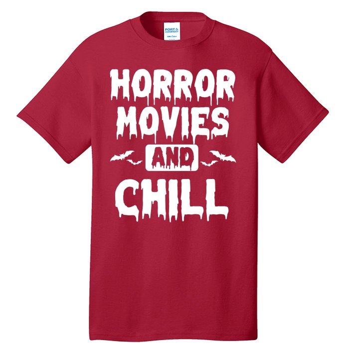 Horror Movies And Chill Tall T-Shirt