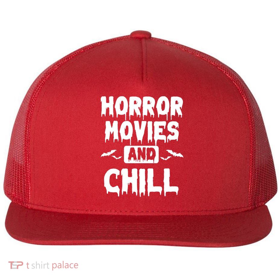 Horror Movies And Chill Flatbill Hat