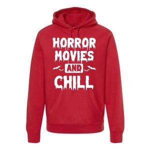 Horror Movies And Chill Premium Hoodie