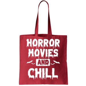 Horror Movies And Chill Tote Bag