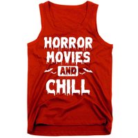 Horror Movies And Chill Tank Top