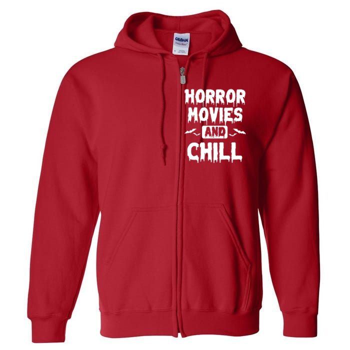 Horror Movies And Chill Full Zip Hoodie