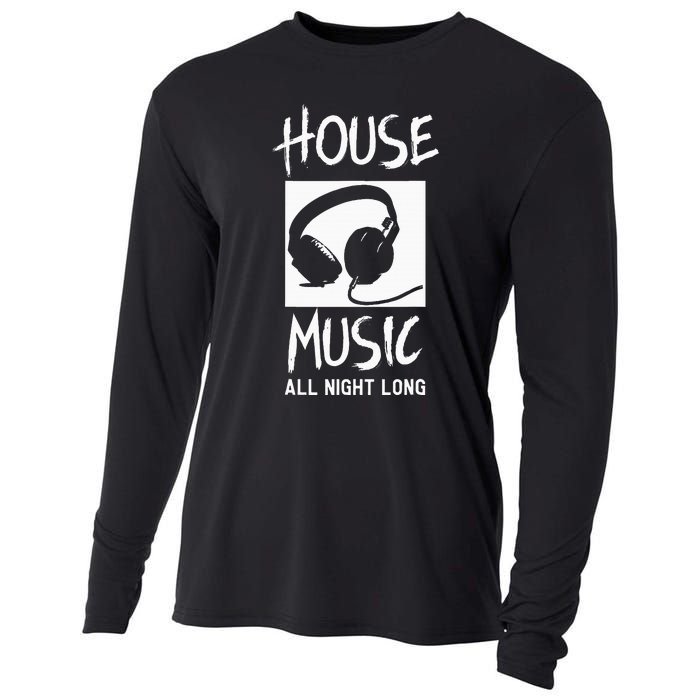 House Music All Night Long Dj Cooling Performance Long Sleeve Crew