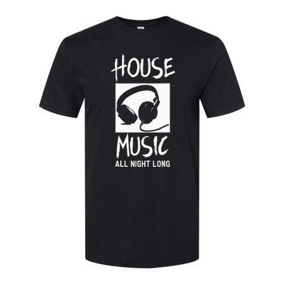 House Music All Night Long Dj Softstyle CVC T-Shirt