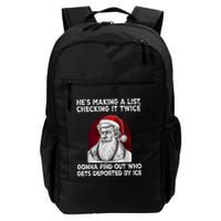 HeS Making A List Checking It Twice Gonna Find Out Who Daily Commute Backpack