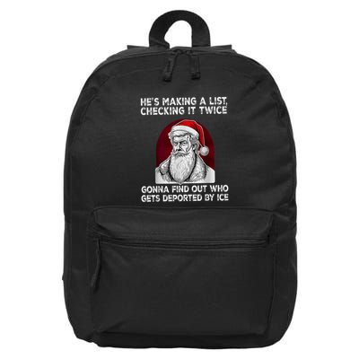 HeS Making A List Checking It Twice Gonna Find Out Who 16 in Basic Backpack