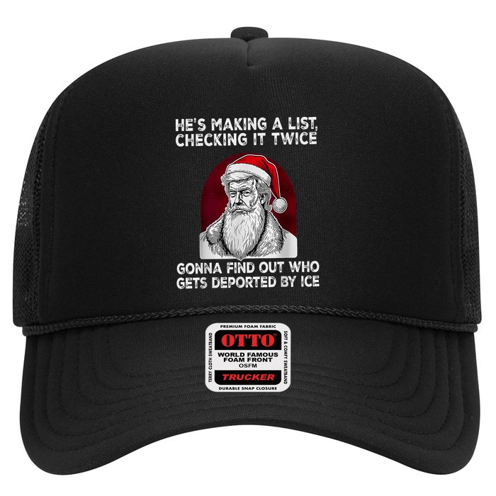 HeS Making A List Checking It Twice Gonna Find Out Who Trucker Hat