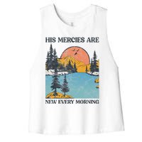 His Mercies Are New Every Morning Bible Verse Christian Women's Racerback Cropped Tank