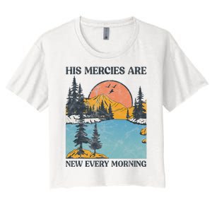 His Mercies Are New Every Morning Bible Verse Christian Women's Crop Top Tee