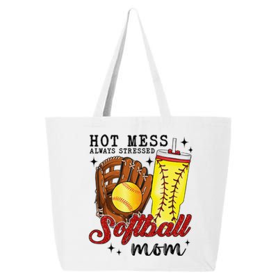 Hot Mess Always Stressed Softball Mom 25L Jumbo Tote